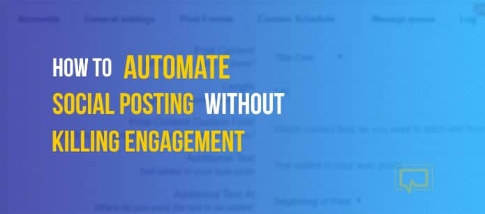 How to Automate Social Posting Without Killing Engagement