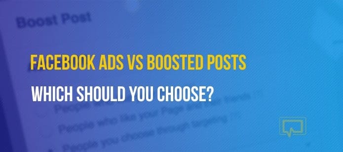 Facebook Ads vs Boosted Posts: Which Should You Choose?