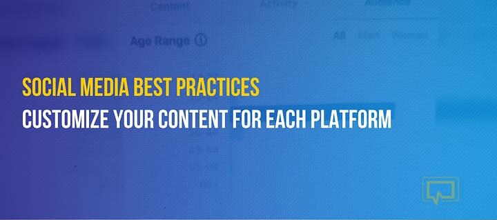 Social Media Best Practices – How to Customize Your Content for Each Platform