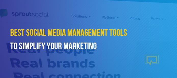 11 of the Best Social Media Management Tools to Simplify Your Marketing in 2021